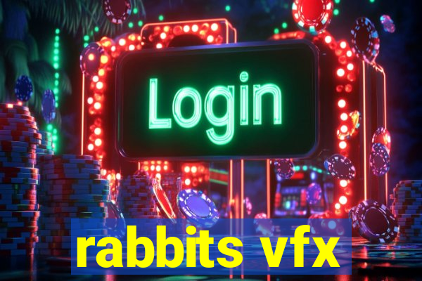 rabbits vfx